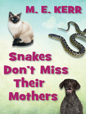 cover image of Snakes Don't Miss Their Mothers
